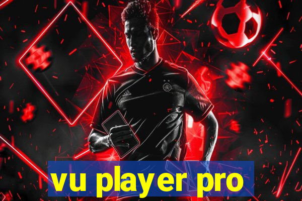 vu player pro